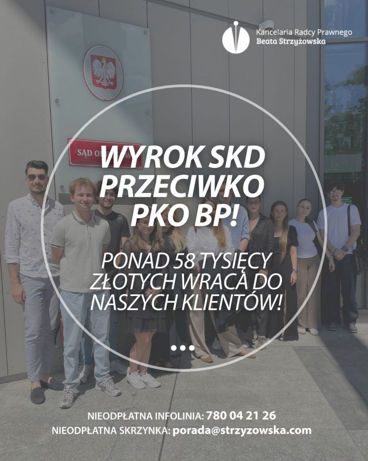 WYROK SKD PRZECIW PKO BP - KLIENCI ODZYSKUJĄ PONAD 58 TYSIĘCY ZŁOTYCH!